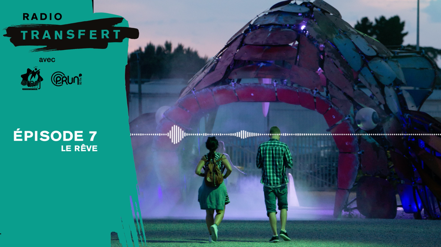 Episode 7 – Le rêve